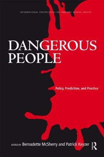 dangerous people,policy, prediction and practice