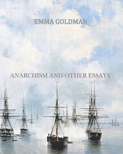 anarchism and other essays (en Inglés)