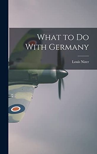 What to do With Germany (en Inglés)