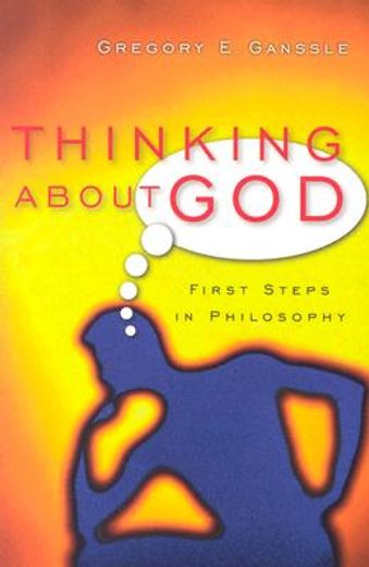 thinking about god,first steps in philosophy (in English)