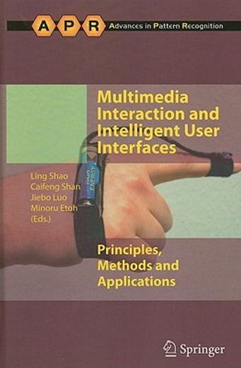 multimedia interaction and intelligent user interfaces,principles, methods and applications