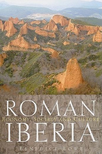 roman iberia,economy, society and culture