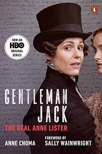 Gentleman Jack (Movie Tie-In): The Real Anne Lister (in English)