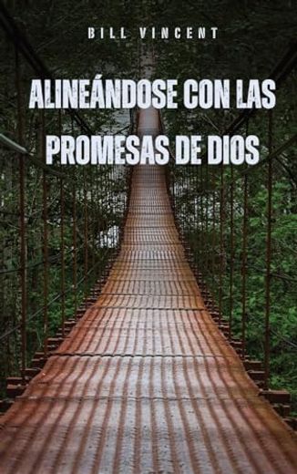 Alineándose con las Promesas de Dios