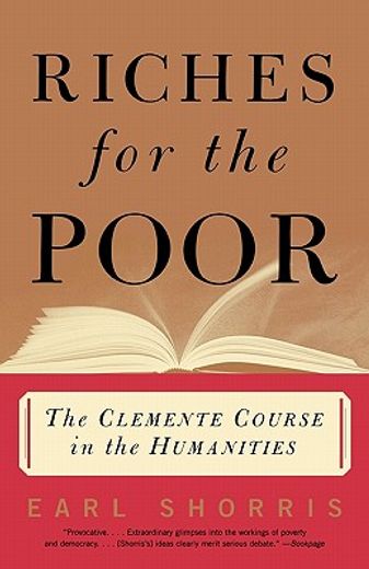 riches for the poor,the clemente course in the humanities (en Inglés)