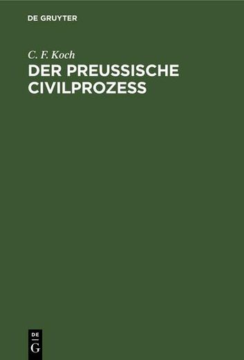 Der Preussische Civilprozess (en Alemán)