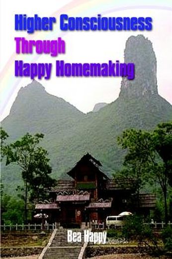 higher consciousness through happy homemaking