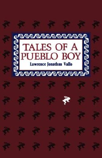 tales of a pueblo boy (en Inglés)