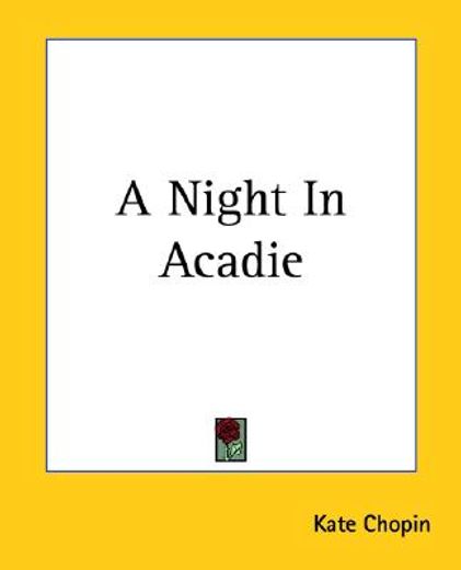 a night in acadie