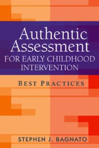 Authentic Assessment for Early Childhood Intervention: Best Practices (en Inglés)