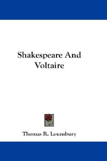 shakespeare and voltaire