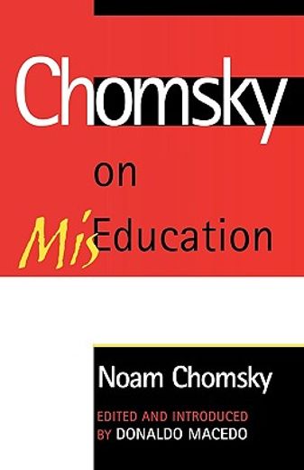 chomsky on miseducation (en Inglés)