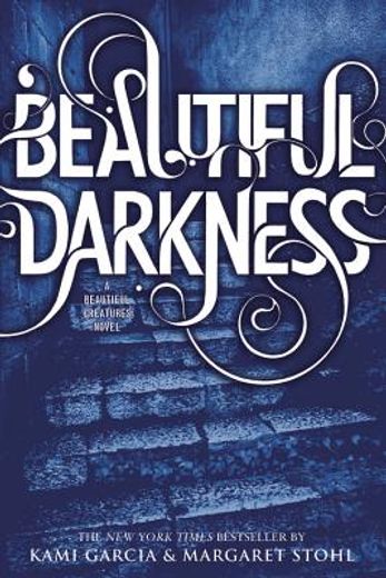 Garcia, k: Beautiful Darkness: 2 (Beautiful Creatures) (in English)