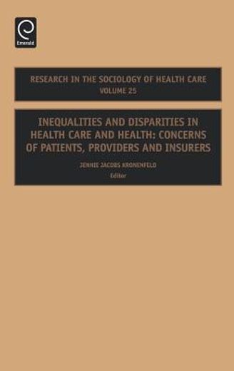 inequalities and disparities in health care and health,concerns of patients, providers and insurers