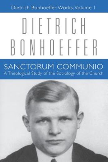 sanctorum communio,a theological study of the sociology of the church