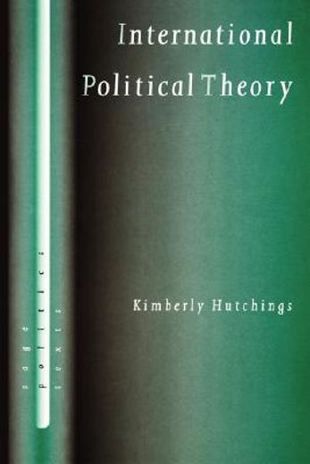 international political theory,rethinking ethics in a global era