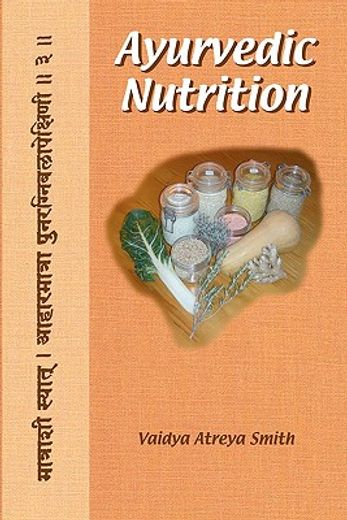 Ayurvedic Nutrition (en Inglés)