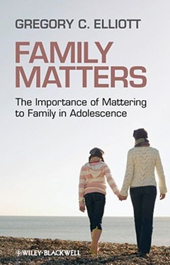 family matters,the importance of mattering to family in adolescence