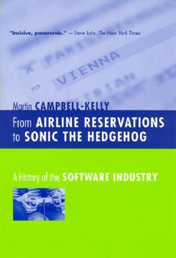 from airline reservations to sonic the hedgehog,a history of the software industry