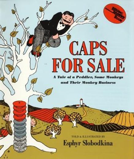 caps for sale,a tale of a peddler, some monkeys and their monkey business (in English)