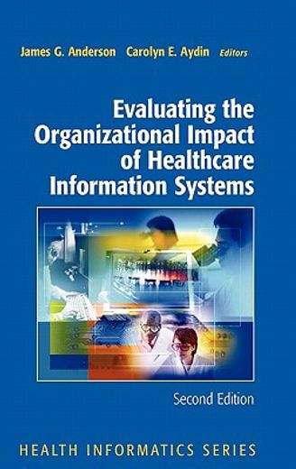 evaluating the organizational impact of health care information systems.
