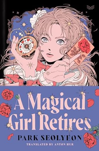 A Magical Girl Retires: A Novel (in English)