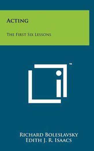 acting: the first six lessons