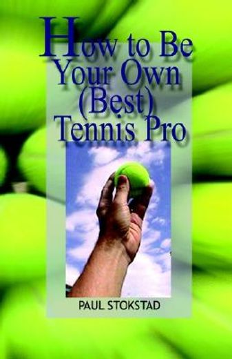 how to be your own best tennis pro