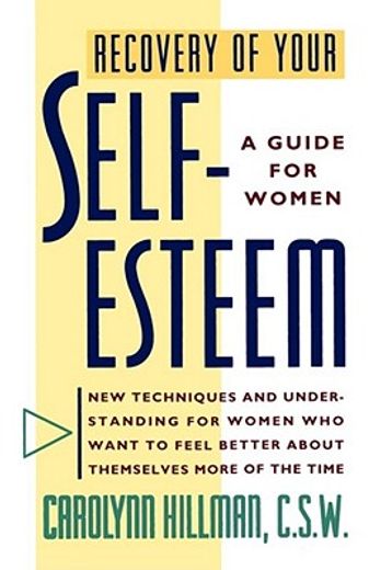 recovery of your self esteem,a guide for women (en Inglés)