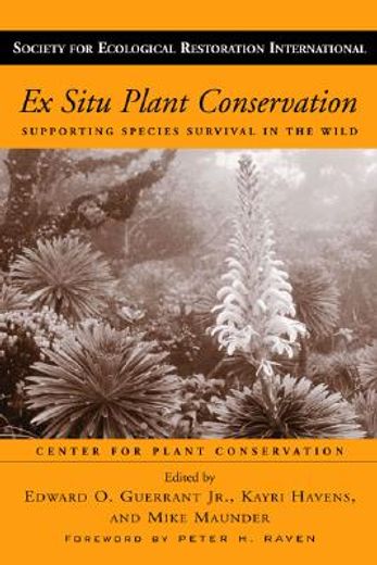 Ex Situ Plant Conservation: Supporting Species Survival in the Wild Volume 3 (en Inglés)