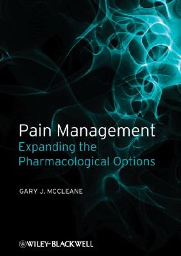 Pain Management: Expanding the Pharmacological Options (en Inglés)