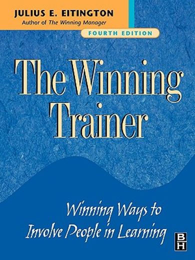 the winning trainer,winning ways to involve people in learning