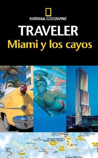miami y los cayos - national geographic traveler