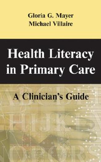 health literacy in primary care,a clinician´s guide