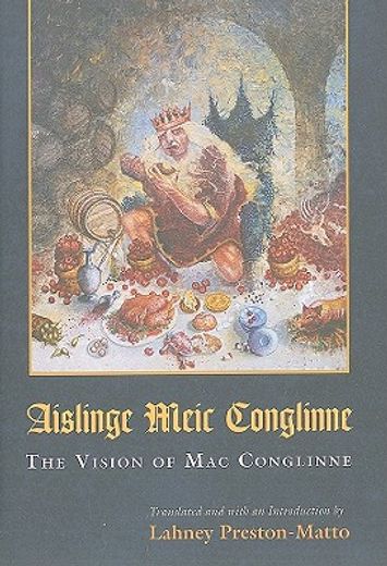 the vision of mac conglinne,aislinge meic conglinne