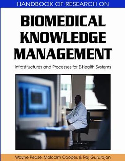 biomedical knowledge management,infrastructures and processes for e-health systems