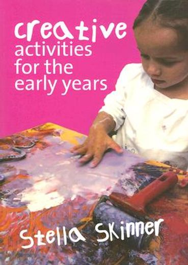 Creative Activities for the Early Years (in English)
