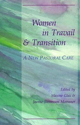 women in travail and transition,a new pastoral care