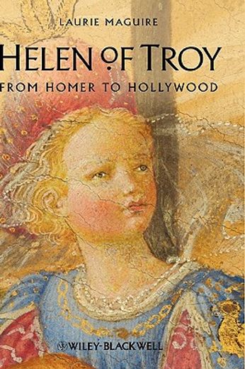 helen of troy,from homer to hollywood