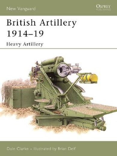 british artillery 1914-19,heavy artillery