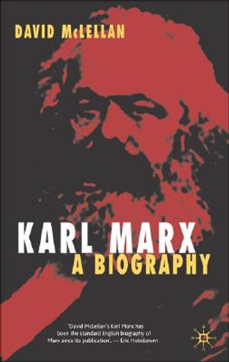 karl marx,a biography