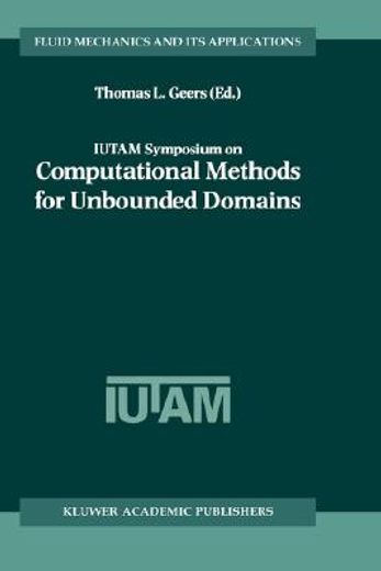 iutam symposium on computational methods for unbounded domains (en Inglés)