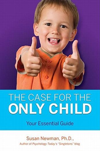 the case for the only child,your essential guide