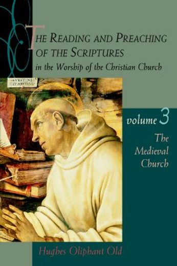 the reading and preaching of the scriptures in the worship of the christian church,the medieval church