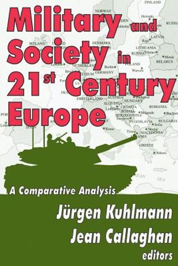 Military and Society in 21st Century Europe: A Comparative Analysis (en Inglés)