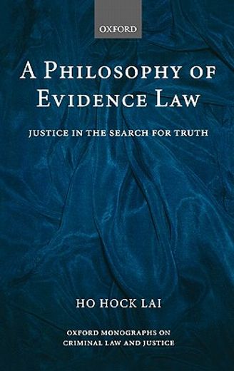 a philosophy of evidence law,justice in the search for truth