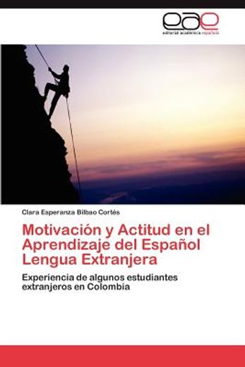 motivaci n y actitud en el aprendizaje del espa ol lengua extranjera (in Spanish)