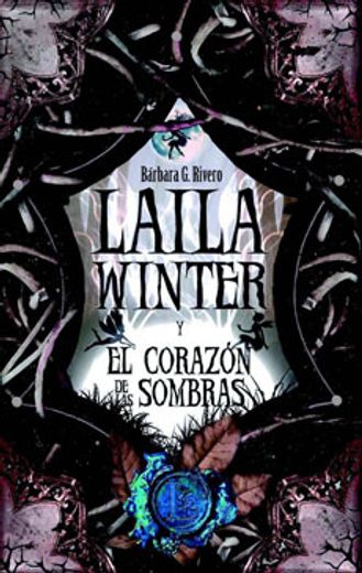 Laila Winter (Iv) y el Corazon de las Sombras
