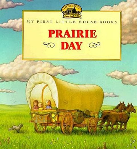 prairie day,adapted from the little house books by laura ingalls wilder (in English)