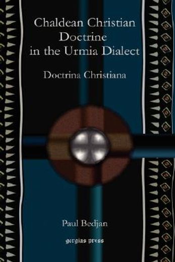 chaldean christian doctrine in the urmia dialect: doctrina christiana